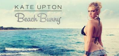 Kate Upton - modelka w bikini Beach Bunny