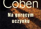 Harlan Coben na lato - 5 wciągających książek popularnego pisarza
