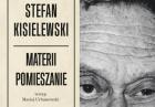 Stefan Kisielewski, "Materii pomieszanie" - zbiór błyskotliwych esejów już w księgarniach