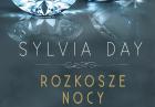 ?Rozkosze nocy? Sylvia Day - konkurs dla Czytelników Banzaj.pl