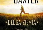 Terry Pratchett, Stephen Baxter "Długa Ziemia" - premiera książki i konkurs dla Czytelników Banzaj.pl