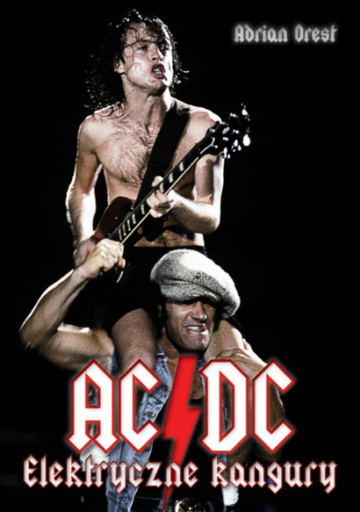 AC/DC. Elektryczne kangury - Adrian Orest