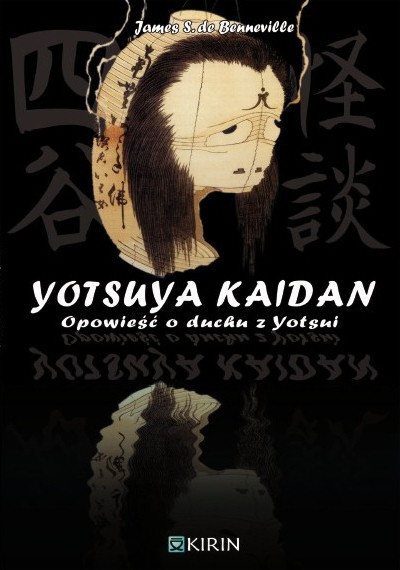 Yotsuya Kaidan. Opowieść o duchu z Yotsu - James S. de Benneville