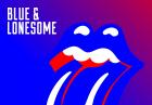 BLUE & LONESOME - nowy album Rollings Stones od ponad dekady