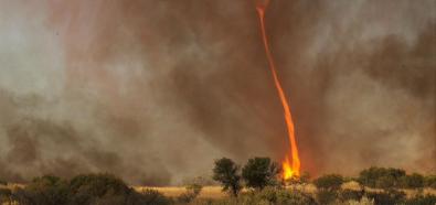 Ogniste tornado, ognisty wir - niebezpieczne i niezwykle rzadkie zjawisko atmosferyczne